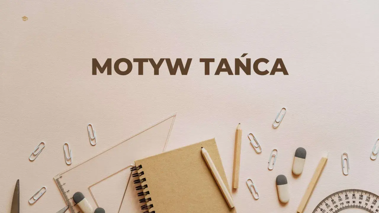Motyw tańca w literaturze. Notatnik, ołówki, linijka i spinacze tworzą tło dla tego tematu.