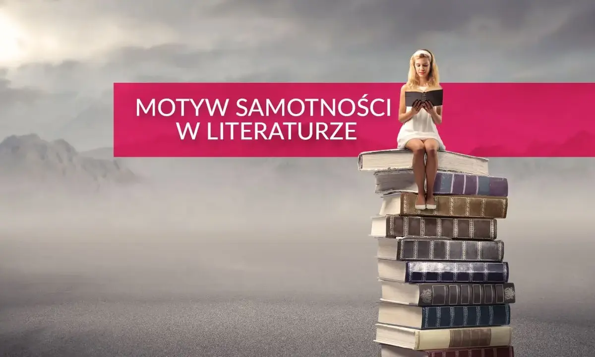 Dziewczyna w białej sukience siedzi na stosie książek, czytając. Tytuł "Motyw samotności w lekturach" sugeruje, że książki mogą być jej jedynym towarzystwem.