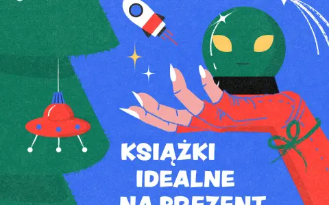 Kosmiczna ręka trzyma głowę obcego, a obok latają spodki i rakiety. Idealne na prezent są najlepsze książki fantasy.