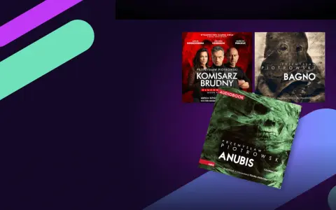 Kolejność czytania Przemysław Piotrowski: "Komisarz Brudny", "Bagno", "Anubis". Trzy mroczne audiobooki.