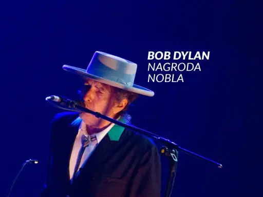 Bob Dylan w kapeluszu śpiewa przy mikrofonie. W tle napis "Bob Dylan Nagroda Nobla".