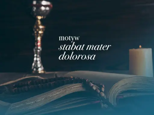 Kielich, otwarta księga z różańcem i płonąca świeca. Tekst "stabat mater dolorosa" nawiązuje do motywu cierpienia.