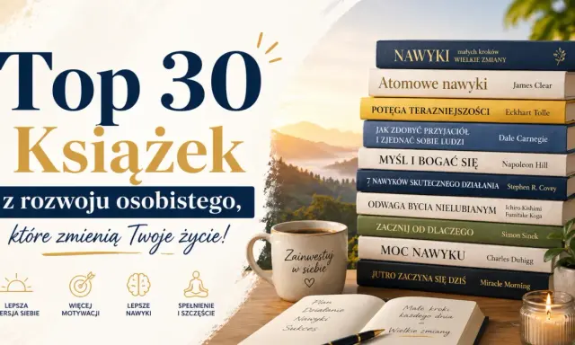 Inspirujące książki z rozwoju osobistego, które zmieniają życie. Stos książek, kubek kawy i notatnik z planami na lepszą wersję siebie.