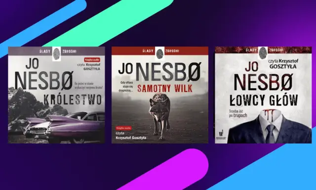 Okładki książek Jo Nesbø: "Królestwo", "Samotny Wilk" i "Łowcy Głów". Kolejność czytania tych kryminałów jest ważna.