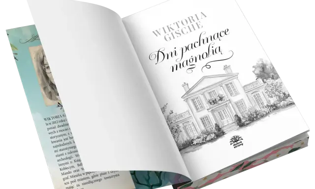 Okładka książki "Dni pachnące magnolią" Wiktorii Gische z rysunkiem dworu i magnolii.
